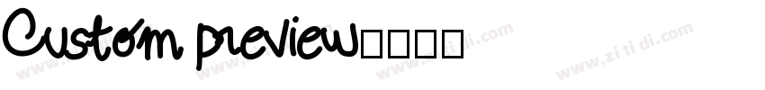 Custom preview字体转换